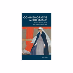 Commemorative Modernisms by Kelly & Alice