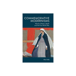 Commemorative Modernisms by Kelly & Alice
