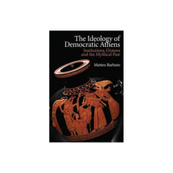 Ideology of Democratic Athens by Barbato & Matteo