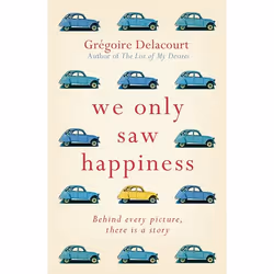 Hachette UK We Only Saw Happiness, English, Paperback, 320 pages