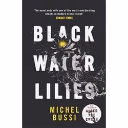 ISBN Black Water Lilies, Detective, English, 368 pages