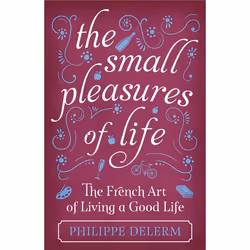 Hachette UK The Small Pleasures Of Life, English, Hardcover, 96 pages