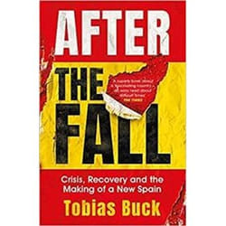 ISBN After the Fall : Crisis, Recovery and the Making of a New Spain book Travel English 307 pages