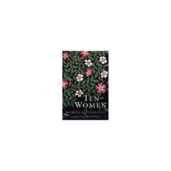 Ten Women by Serrano & Marcela