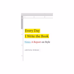 Every Day I Write the Book by Kumar & Amitava