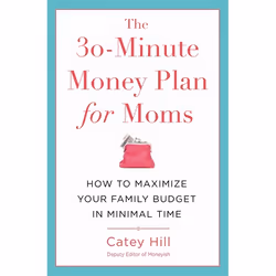 Hachette UK The 30-Minute Money Plan for Moms, English, Paperback, 256 pages