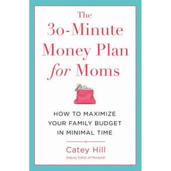 Hachette UK The 30-Minute Money Plan for Moms book English Paperback 256 pages
