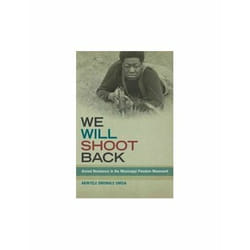 ISBN We Will Shoot Back : Armed Resistance in the Mississippi Freedom Movement