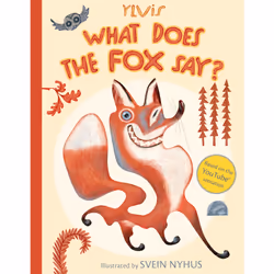 ISBN What Does the Fox Say?, English, Hardcover, 32 pages