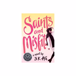 Saints and Misfits by Ali & S. K.