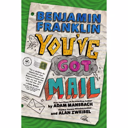 ISBN Benjamin Franklin: You've Got Mail, Fiction, English, Hardcover, 224 pages