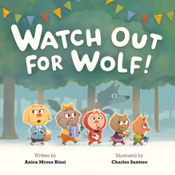 ISBN Watch Out for Wolf!, Fiction, English, Hardcover, 32 pages