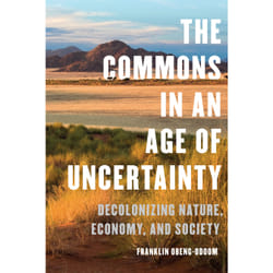 ISBN The Commons in an Age of Uncertainty: Decolonizing Nature, Economy, and Society book English 272 pages