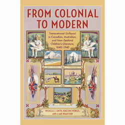 ISBN From Colonial to Modern: Transnational Girlhood in Canadian, Australian, and New Zealand Literature, 1840-1940, English, ...
