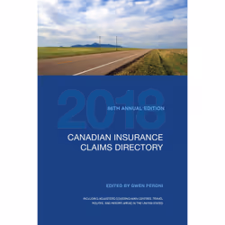 ISBN Canadian Insurance Claims Directory 2018: 86th edition, English, 150 pages
