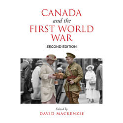 ISBN Canada and the First World War, Second Edition: Essays in Honour of Robert Craig Brown book English 502 pages