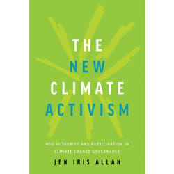 ISBN The New Climate Activism: NGO Authority and Participation in Climate Change Governance book English 240 pages