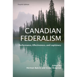 ISBN Canadian Federalism: Performance, Effectiveness, and Legitimacy, Fourth Edition book English 520 pages