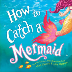 Sourcebooks How to Catch a Mermaid book Narrative (story) English Hardcover 40 pages