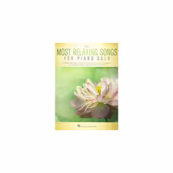 The Most Relaxing Songs for Piano Solo