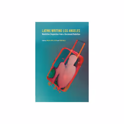 Latinx Writing Los Angeles by Edited by Ignacio Lopez Calvo & Edited by Victor Valle