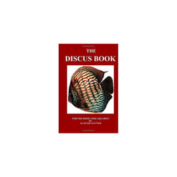 The Discus Book: For The Dedicated Aquarist