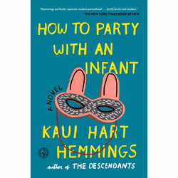 ISBN How to Party With an Infant, English, Trade Paperback, 256 pages