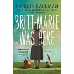 ISBN Britt-Marie Was Here, English, Trade Paperback, 336 pages