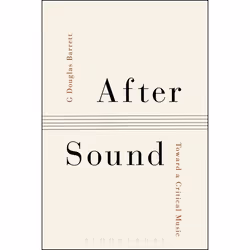 ISBN After Sound (Toward a Critical Music), English, Paperback, 256 pages