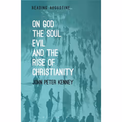ISBN On God, The Soul, Evil and the Rise of Christianity, English, Paperback, 144 pages