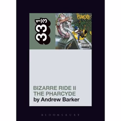 ISBN The Pharcyde's Bizarre Ride II the Pharcyde, English, Paperback, 152 pages