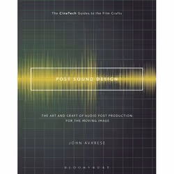 ISBN Post Sound Design (The Art and Craft of Audio Post Production for the Moving Image), Film, English, Paperback, 144 pages