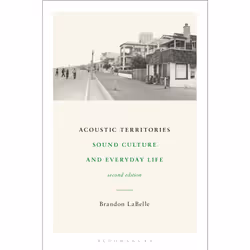 ISBN Acoustic Territories, Second Edition, English, Paperback, 248 pages
