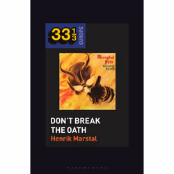 ISBN Mercyful Fate's Don't Break the Oath, English, Paperback, 152 pages