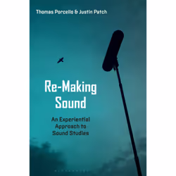 ISBN Re-Making Sound, English, Paperback, 200 pages
