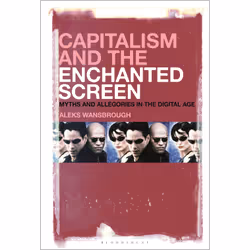 ISBN Capitalism and the Enchanted Screen, English, Hardcover, 232 pages