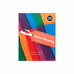 Mathematics for Retail Buying by Greene & Marla LIM College & USATepper & Bette K. Formerly of the F