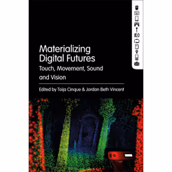ISBN Materializing Digital Futures, English, Hardcover, 352 pages