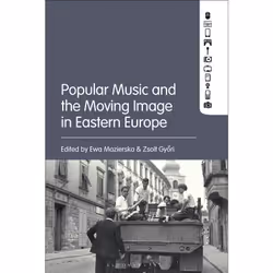 ISBN Popular Music and the Moving Image in Eastern Europe, English, Paperback, 250 pages