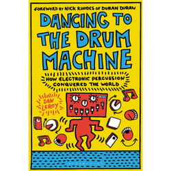ISBN Dancing to the Drum Machine book English Paperback 336 pages