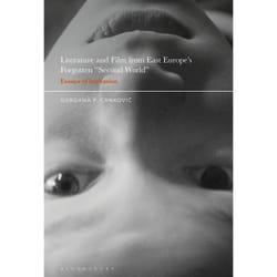 ISBN Literature and Film from East Europe’s Forgotten 'Second World' book English Hardcover 232 pages
