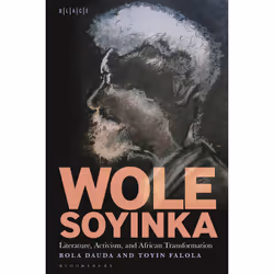 ISBN Wole Soyinka: Literature, Activism, and African Transformation, English, Paperback, 312 pages