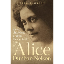 ISBN Love, Activism, and the Respectable Life of Alice Dunbar-Nelson book English Paperback 280 pages