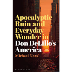 ISBN Apocalyptic Ruin and Everyday Wonder in Don DeLillo’s America book English Hardcover 272 pages