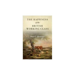 ISBN Happiness of the British Working Class