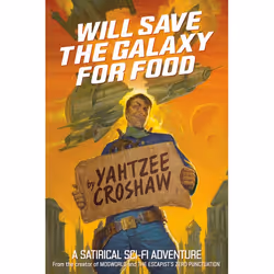 ISBN Will Save the Galaxy for Food, Fiction, English, Paperback, 232 pages