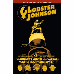 ISBN Lobster Johnson Volume 5: The Pirate’s Ghost and Metal Monsters of Midtown, Fiction, English, Paperback, 168 pages
