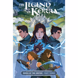 ISBN The Legend of Korra: Ruins of the Empire Part Three, English, Paperback, 80 pages