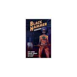 Black Hammer Volume 5: Reborn Part One | Paperback | Dark Horse | Lemire, Jeff; Yarsky, Caitlin & Stewart, Dave