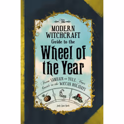 ISBN The Modern Witchcraft Guide to the Wheel of the Year, English, Hardcover, 240 pages